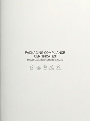 Packaging compliance certificates including FSC, ISO, GMI, RoHS and REACH documentation.